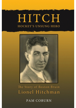 Hitch, Hockey's Unsung Hero
