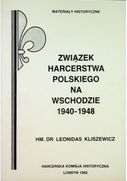 Związek Harcerstwa Polskiego na Wschodzie 1940 - 1948