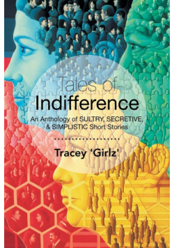 Tales of Indifference