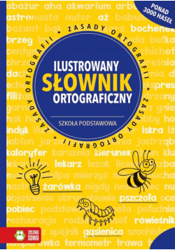 Ilustrowany słownik ortograficzny. SP w.2018