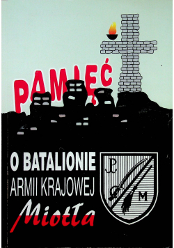 Pamięć o batalionie armii krajowej miotła