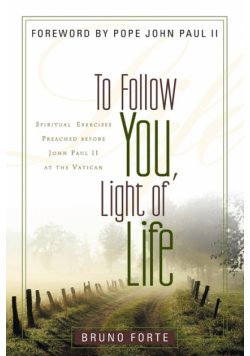 To Follow You, Light of Life