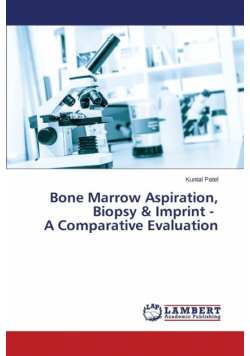 Bone Marrow Aspiration, Biopsy & Imprint - A Comparative Evaluation