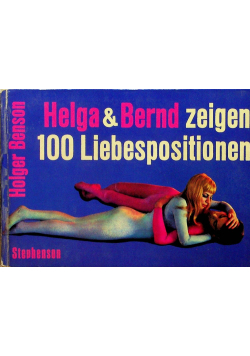Helga und  Bernd Zeigen 100 liebespositionen