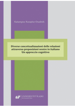 Diverse concettualizzazioni delle relazioni attraverso preposizioni neutre in italiano. Un approccio cognitivo