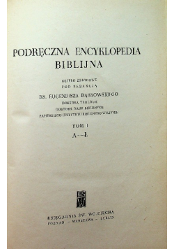 Podręczna  encyklopedia biblijna tom I