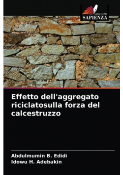 Effetto dell'aggregato riciclatosulla forza del calcestruzzo