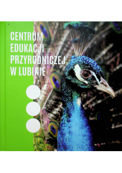 Centrum edukacji przyrodniczej w Lublinie