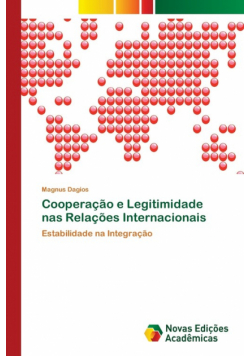 Cooperação e Legitimidade nas Relações Internacionais