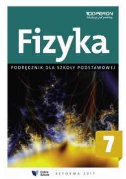 Fizyka SP 7 Podręcznik OPERON