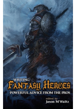 Writing Fantasy Heroes