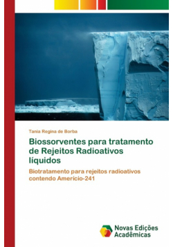 Biossorventes para tratamento de Rejeitos Radioativos líquidos