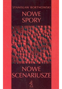 Nowe spory nowe scenariusze
