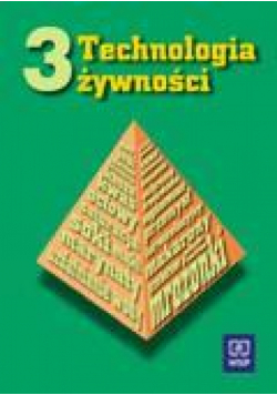 Technologia żywności cz.3 Jarczyk  WSiP