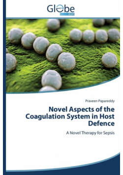 Novel Aspects of the Coagulation System in Host Defence