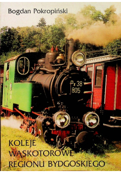 Koleje wąskotorowe regionu bydgoskiego