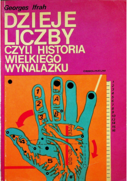 Dzieje liczby czyli historia  wielkiego wynalazku