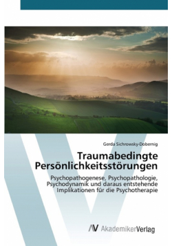 Traumabedingte Persönlichkeitsstörungen