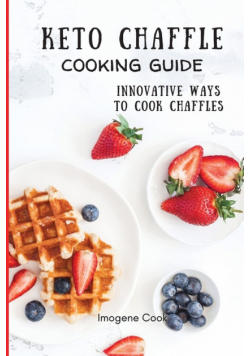 Keto Chaffle Cooking Guide