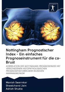 Nottingham Prognostischer Index - Ein einfaches Prognoseinstrument für die ca-Brust