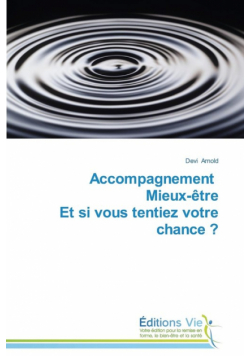 Accompagnement mieux-être et si vous tentiez votre chance ?