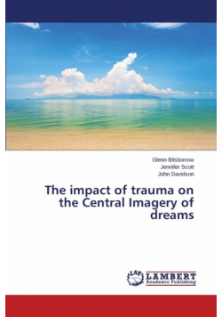 The Impact of Trauma on the Central Imagery of Dreams