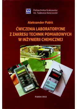 Ćwiczenia laboratoryjne z zakresu technik pomiarowych w inżynierii chemicznej