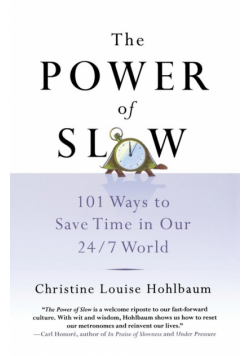 The Power of Slow