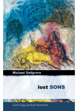 Lost Sons - God's Long Search for Humanity