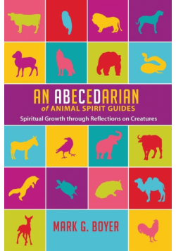 An Abecedarian of Animal Spirit Guides