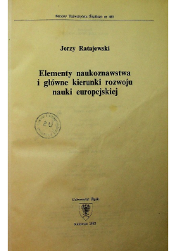 Elementy naukoznawstwa i główne kierunki rozwoju nauki europejskiej