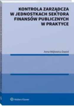 Kontrola zarządcza w jednostkach sektora finansów publicznych w praktyce
