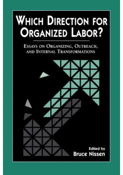 Which Direction for Organized Labor?