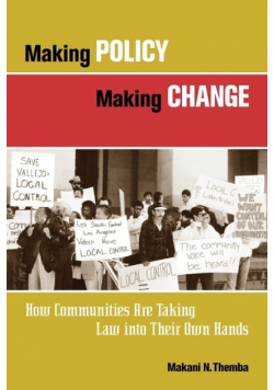 Making Policy, Making Change