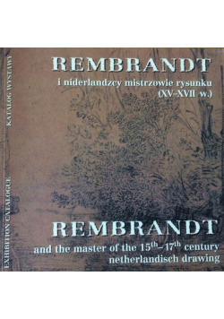 Rembrandt i Niderlandzcy mistrzowie rysunku