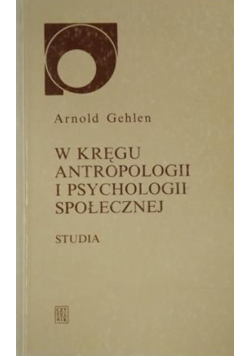 W kręgu antropologii i psychologii społecznej