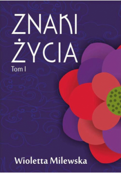 Znaki życia. Tom I