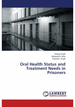 Oral Health Status and Treatment Needs in Prisoners