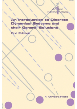 An Introduction to Discrete Dynamical Systems and Their General Solutions - 4th Edition