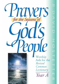 Prayers for the Seasons of God's People Year a