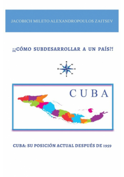¡¿cómo  Subdesarrollar  A  Un  País?!