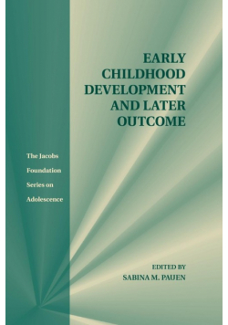 Early Childhood Development and Later Outcome