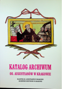 Katalog archiwum oo Augustianów  w Krakowie