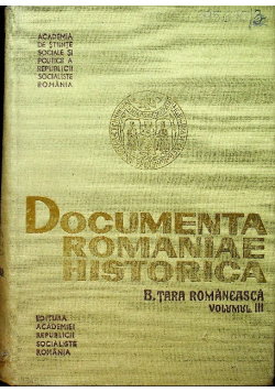 Documenta Romaniae Historica tom III