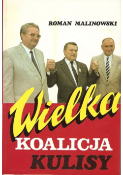 Wielka Koalicja Kulisy