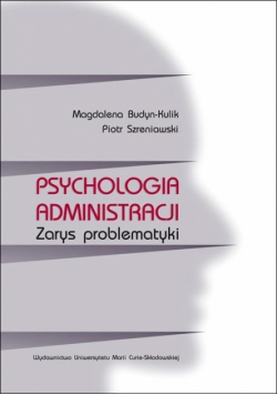 Psychologia administracji Zarys problematyki