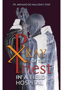 X-Ray of the Priest In a Field Hospital