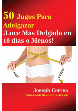50 Jugos Para Adelgazar