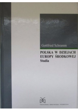 Polska w dziejach Europy Środkowej