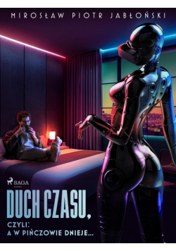 Duch czasu, czyli: a w Pińczowie dnieje...